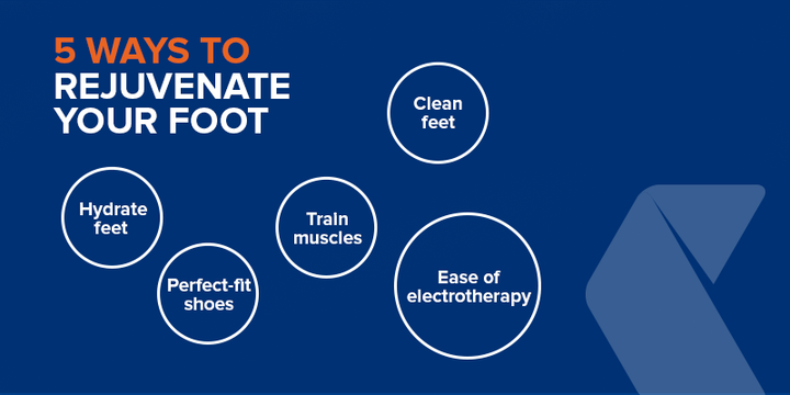 5 Ways to Rejuvenate Your Foot