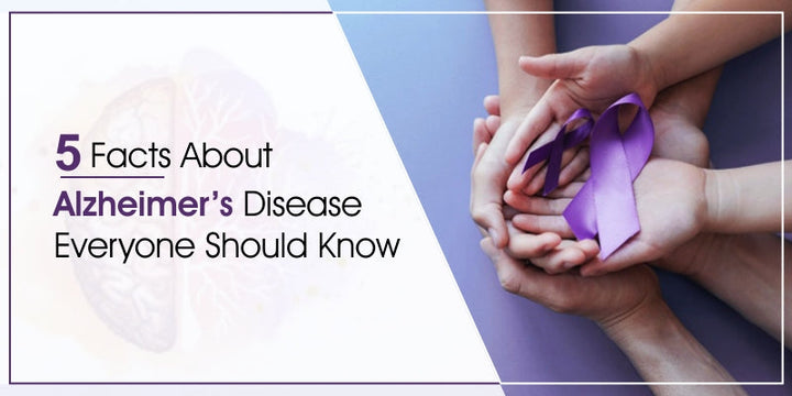 5 Facts About Alzheimerβs Disease Everyone Should Know