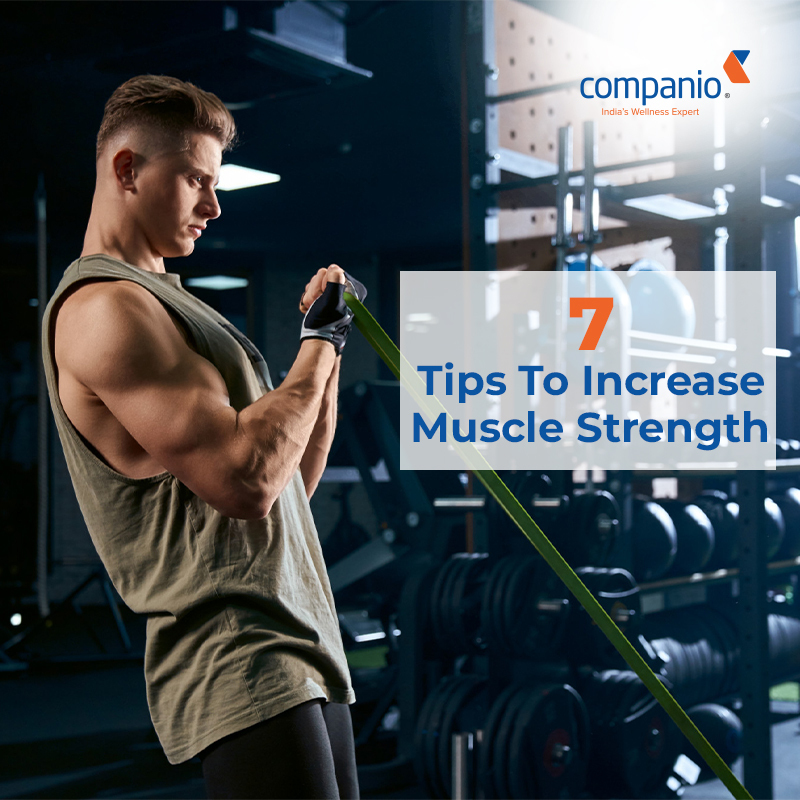 7 Tips To Increase Muscle Strength